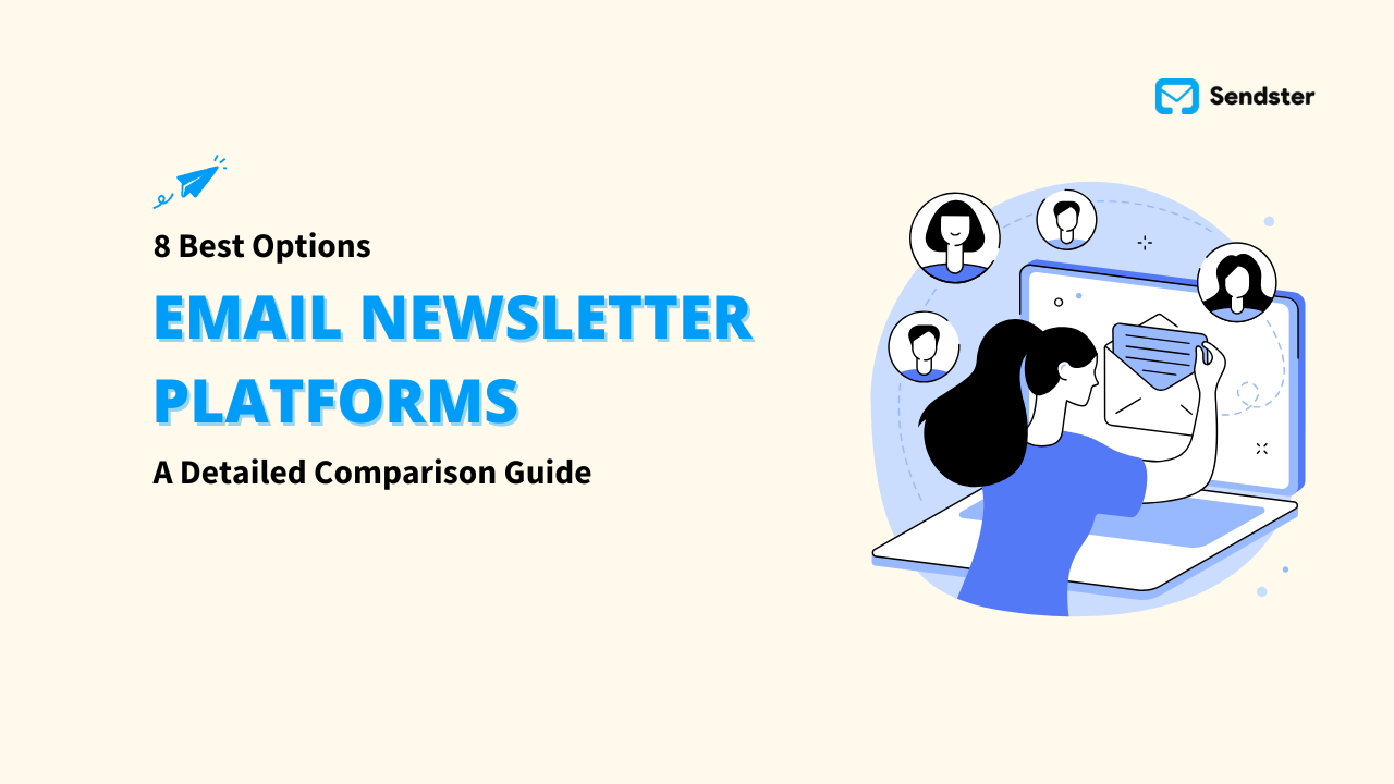 Email Newsletter Platforms: 8 Best Options in a Detailed Comparison Guide